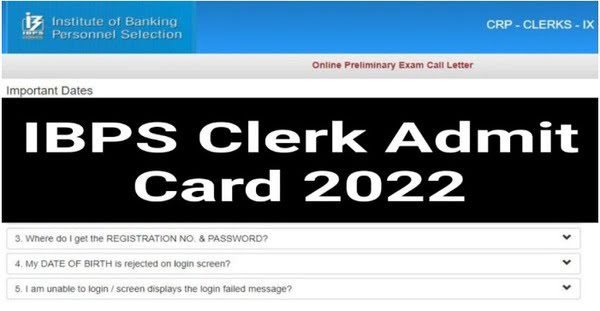 IBPS Clerk Admit Card 2022, Prelims Call Letter Direct Download Link 1 IBPS Clerk Admit Card 2022